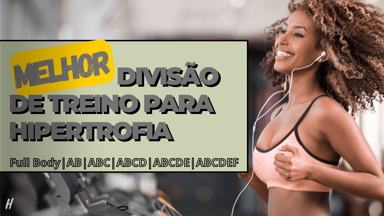 Leia mais sobre o artigo Qual é a melhor divisão de treino para hipertrofia?