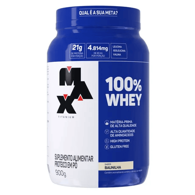 Whey 100% da Max Titanium. Melhores suplementos para ganhar massa muscular.